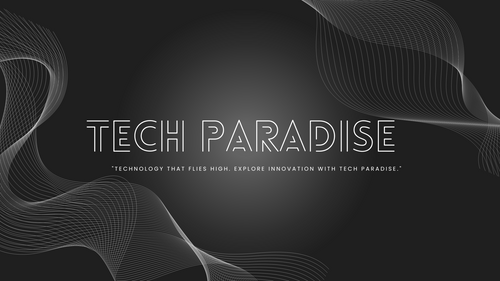 Tech Paradise
